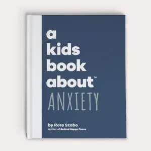 A Kids Book About Anxiety