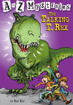 A to Z Mysteries: The Talking T. Rex