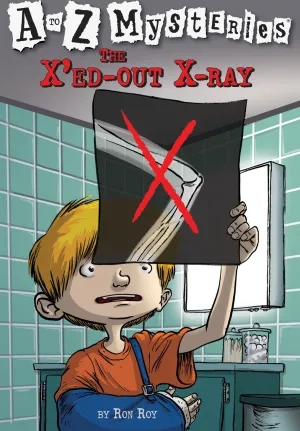 A to Z Mysteries: The X'ed-Out X-Ray