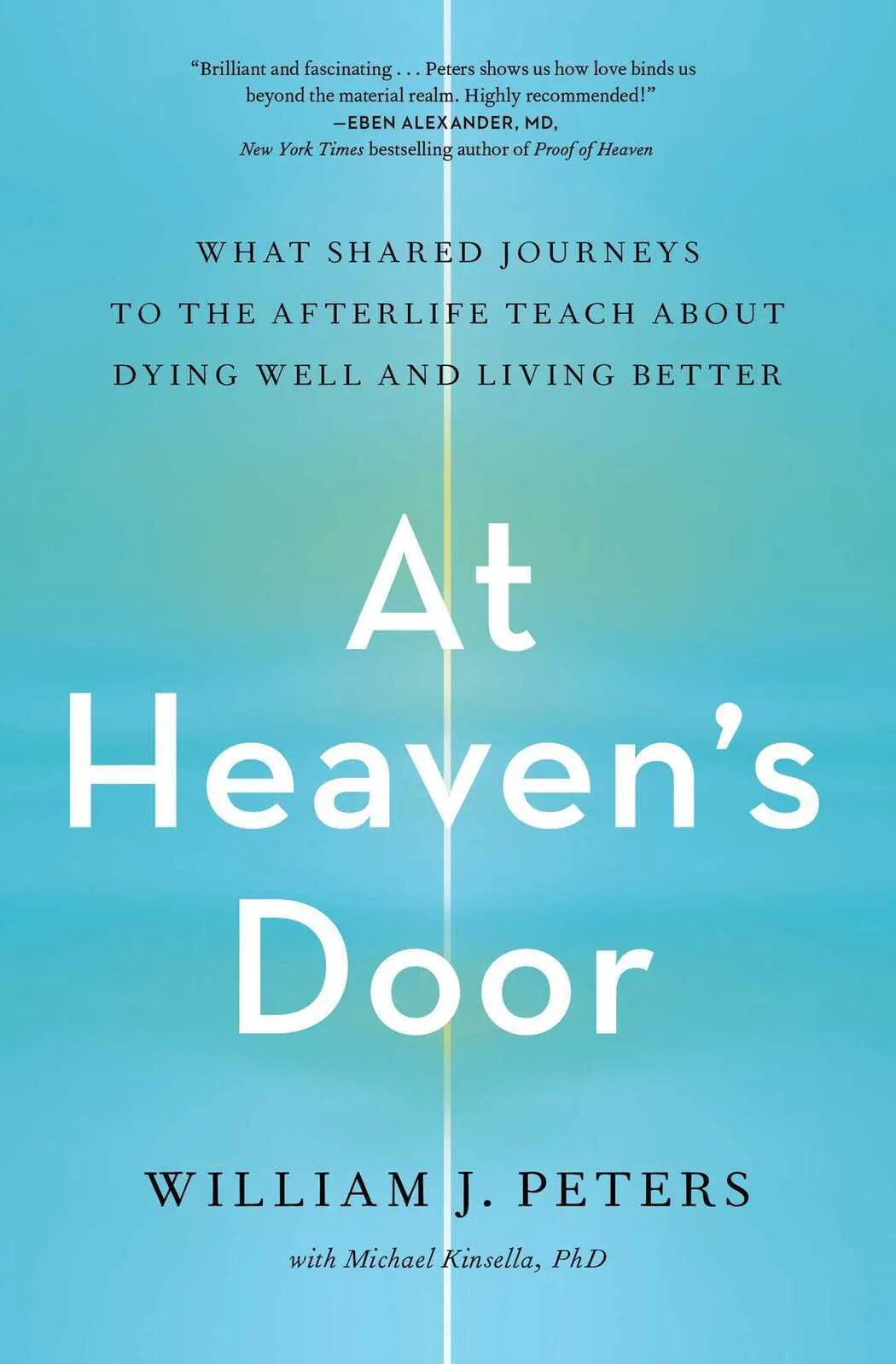 At Heaven's Door: What Shared Journeys to the Afterlife Teach About Dying Well and Living Better