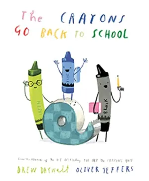 Crayons Go Back to School, Drew Daywalt