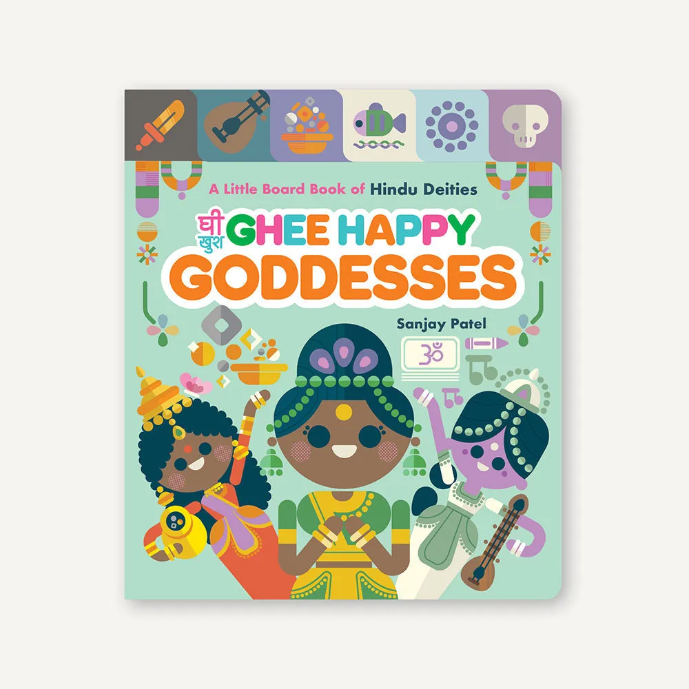 Ghee Happy Goddesses A Little Board Book of Hindu Deities