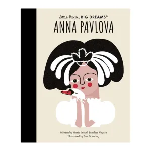 Little People, Big Dreams - Anna Pavlova