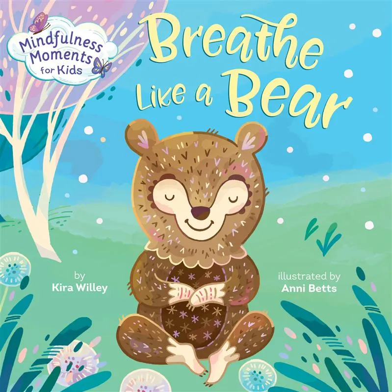 mindfulness moments for kids: breathe like a bear