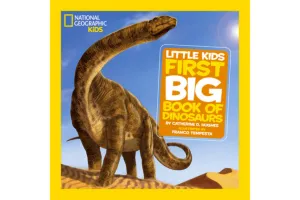 National Geographic Little Kids First Big Book of Dinosaurs [Hardcover]