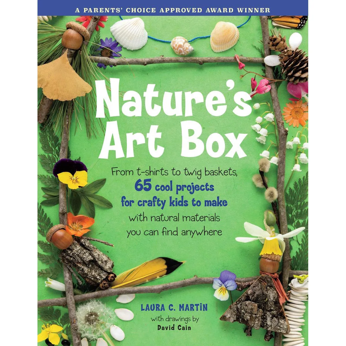 Nature's Art Box - 65 Cool Projects for Kids to Make