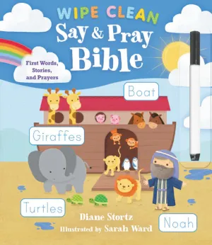 Say and Pray Bible: First Words, Stories, and Prayers