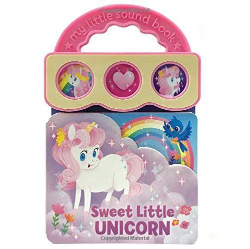 Sweet Little Unicorn: Interactive Children's Sound Book (3 Button Sound) (Early Bird Sound Books) Board book