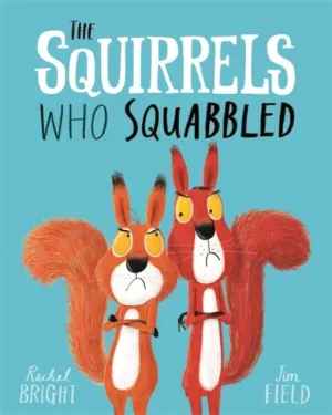 The Squirrels Who Squabbled Paperback Book