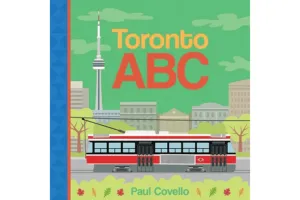 Toronto ABC by Paul Covello [Board book]